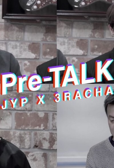 poster for Pre-TALK - JYP X 3RACHA