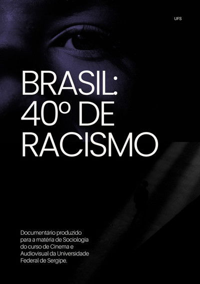 movie poster for Brasil: 40° de Racismo