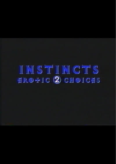 Instincts: Erotic Choices 2