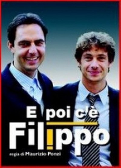 poster for E poi c'e' Filippo
