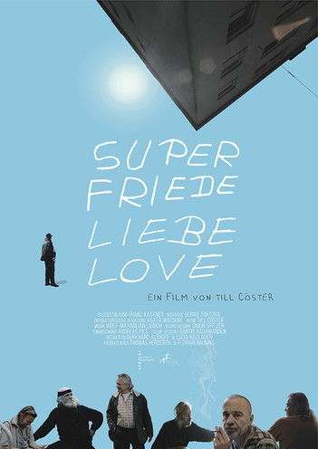 Poster do Filme Super Friede Liebe Love