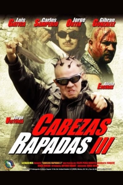 Watch Now!(2002) Cabezas Rapadas III Movie Online Free Putlocker