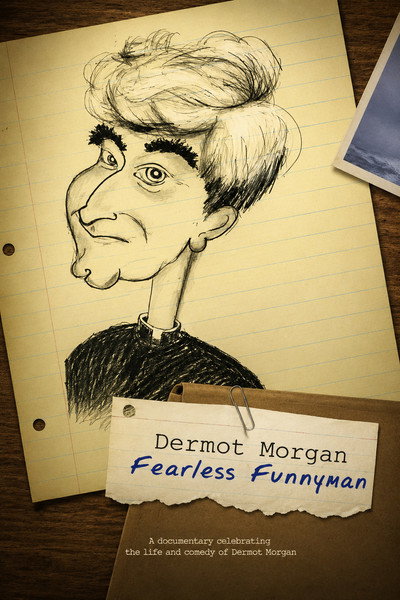Dermot Morgan: Fearless Funnyman