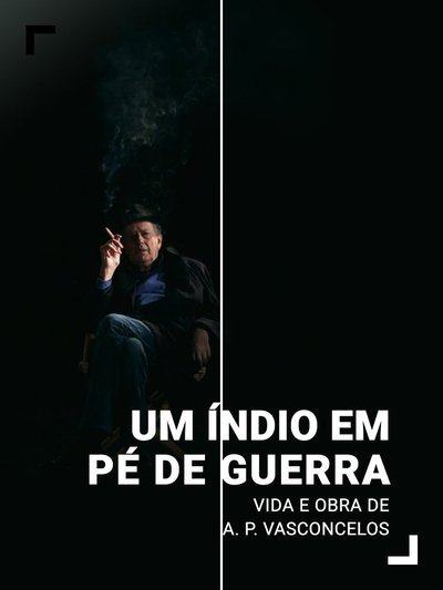 Watch - Um ndio em P de Guerra - Vida e Obra de Antnio-Pedro Vasconcelos Movie Online Putlocker