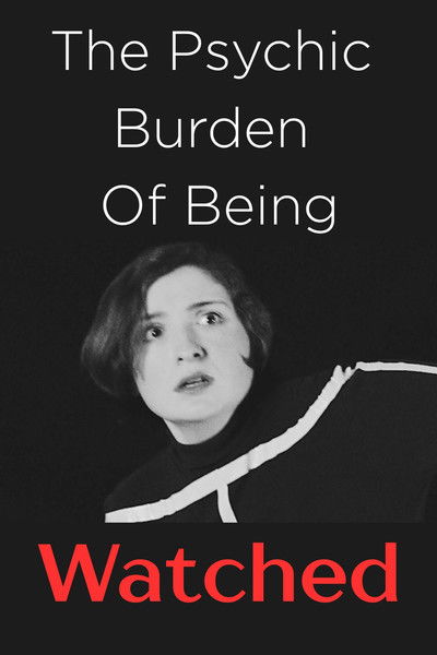Poster do Filme The Psychic Burden of Being Watched