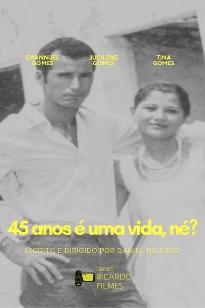Poster do Filme 45 years is a lifetime, right?