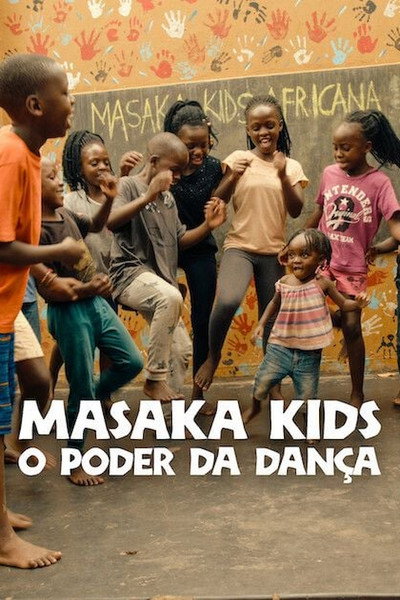 Poster do Filme Masaka Kids: O Poder da Dança