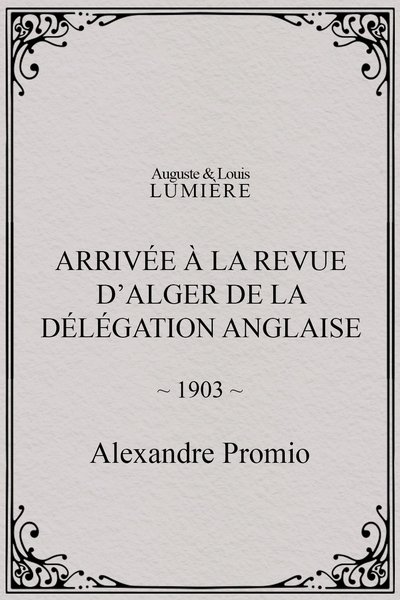 Poster do Filme Arrivée à la revue d’Alger de la délégation anglaise