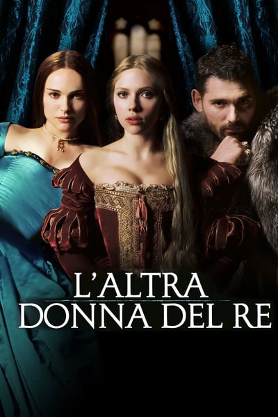 L'altra donna del re (2008)