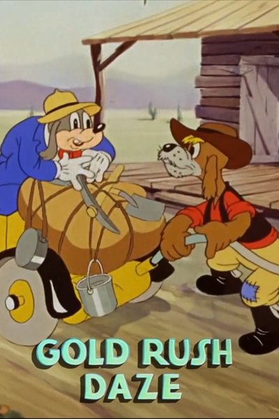 Gold Rush Daze poster Gold Rush Daze
