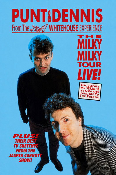 Punt and Dennis - The Milky Milky Tour Live!