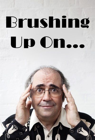 poster for Brushing Up On...