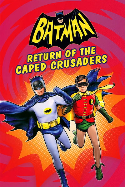 Batman: Return of the Caped Crusaders