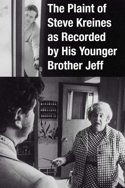 Poster do Filme The Plaint of Steve Kreines as Recorded by His Younger Brother Jeff