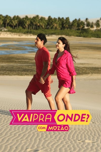 poster for Vai Pra Onde?