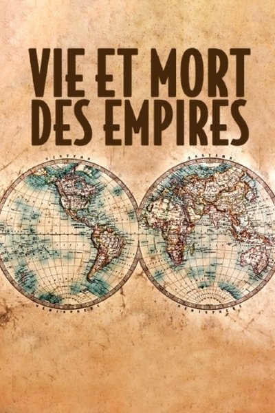 poster for Vie et mort des empires