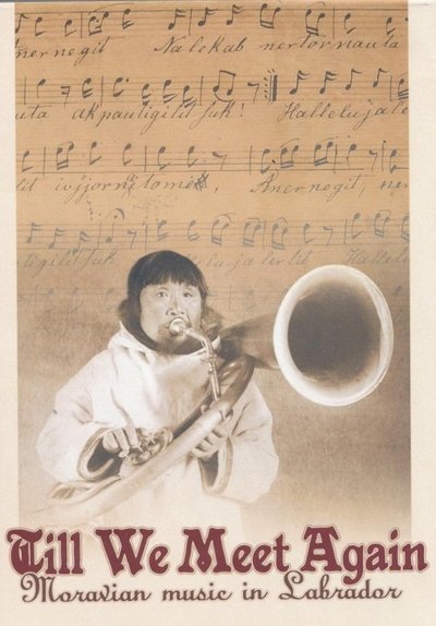 Poster do Filme Till We Meet Again - Moravian Music in Labrador