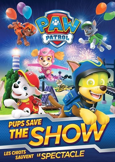 Poster for the movie PAW Patrol: Pups Save the Show