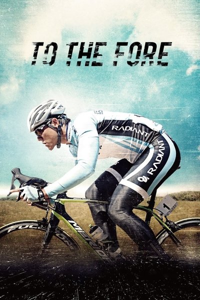 Poster for the movie To the Fore