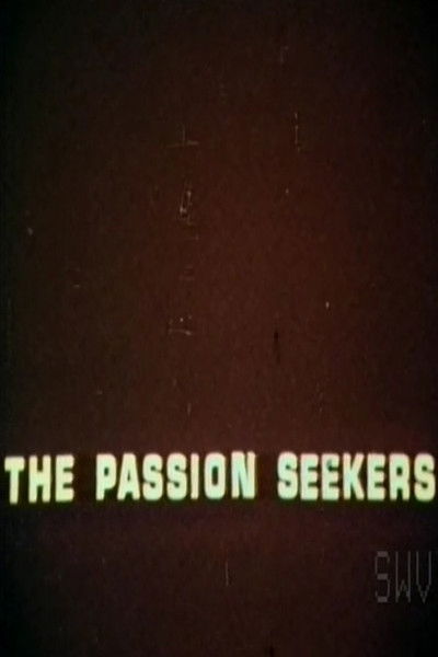 The Passion Seekers