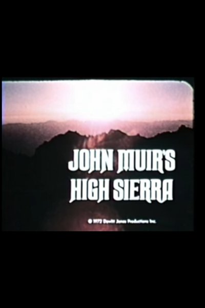 Watch!(1974) John Muir's High Sierra Full Movie Online 123Movies