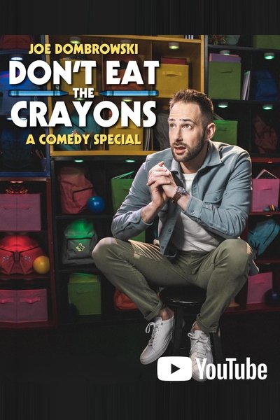 Poster do Filme Joe Dombrowski: Don't Eat the Crayons