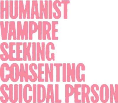 Humanist Vampire Seeking Consenting Suicidal Person Logo