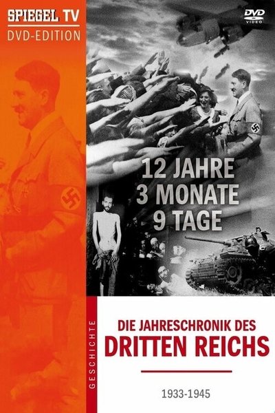 poster for 12 Years, 3 Months, 9 Days - The Chronicle Of The Third Reich