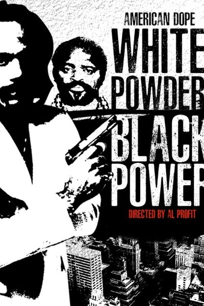 Poster do Filme American Dope: White Powder, Black Power