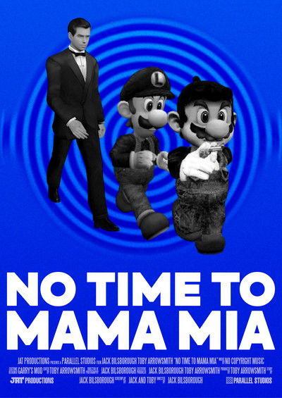 Poster do Filme No Time To Mama Mia