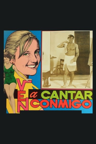 Ven a cantar conmigo poster Ven a cantar conmigo