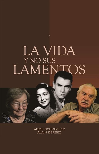 Poster do Filme La vida y no sus lamentos: El exilio a dos voces