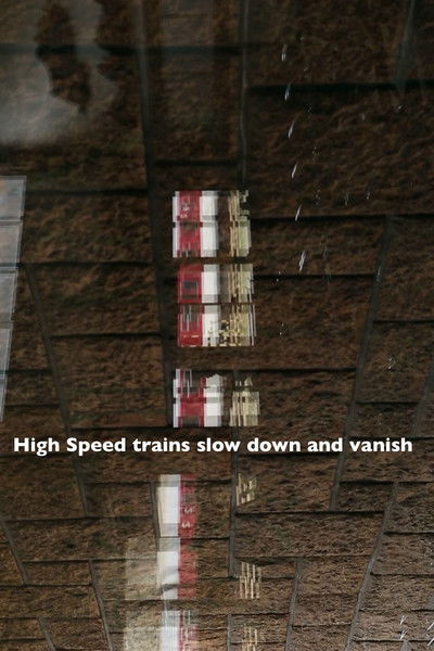 Poster do Filme High Speed trains slow down and vanish