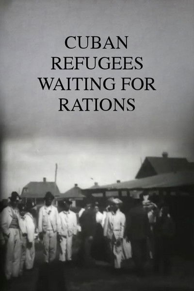 Poster do Filme Cuban Refugees Waiting for Rations