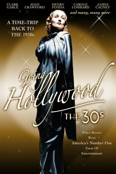 Going Hollywood: The '30s