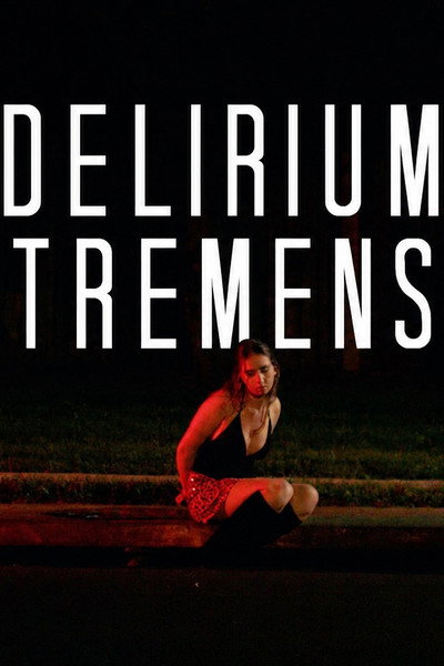 Delirium Tremens