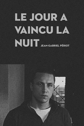 Poster do Filme Le jour a vaincu la nuit