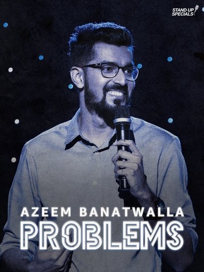 Watch - Azeem Banatwalla: Problems Full Movie 123Movies