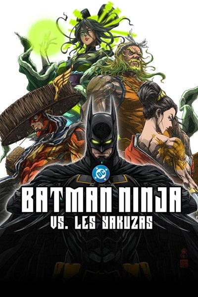 Batman Ninja vs. Les Yakuzas