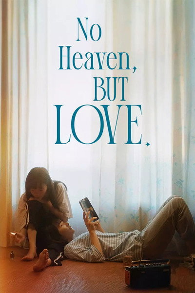No Heaven, But Love.