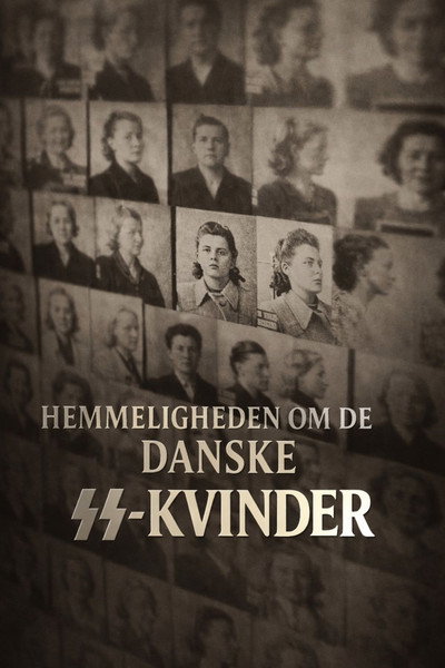Poster do Filme Hemmeligheden om de danske SS-kvinder