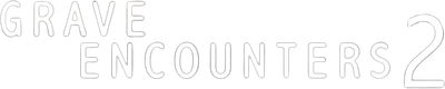 Grave Encounters 2 Logo