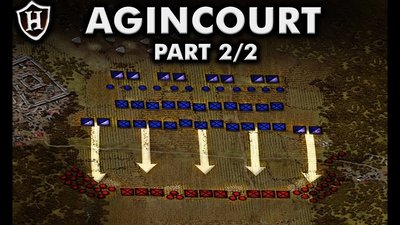 Battle of Agincourt, 1415 AD (Part 2 / 2) ⚔️ Victory against the odds