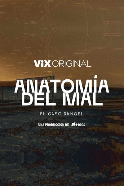 poster for Anatomía del mal: El caso Rangel