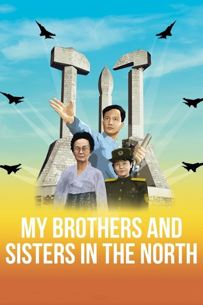 Poster for the movie My Brothers and Sisters in the North