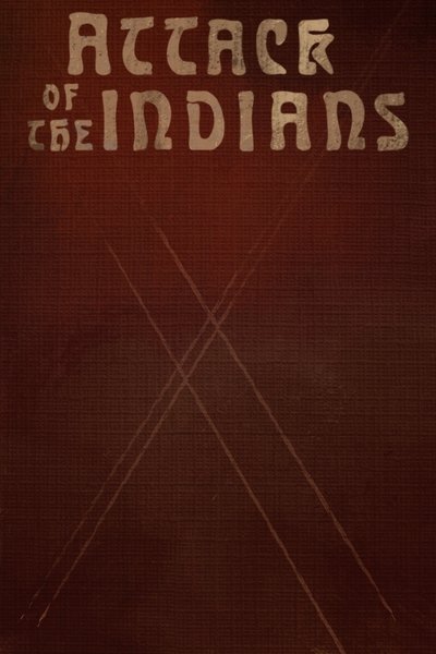 movie poster for Attack Of The Indians