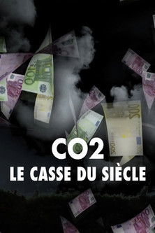 Poster do Filme CO2 : le casse du siècle