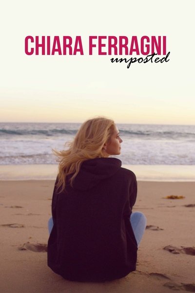 Poster for the movie Chiara Ferragni: Unposted
