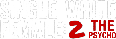 Single White Female 2: The Psycho Logo
