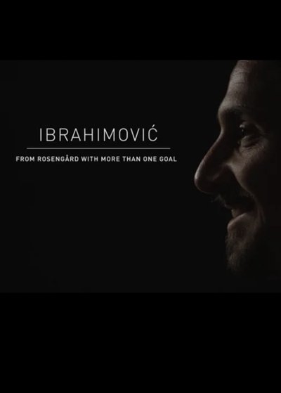 poster for Ibrahimovic - Från Rosengård med mer än ett mål